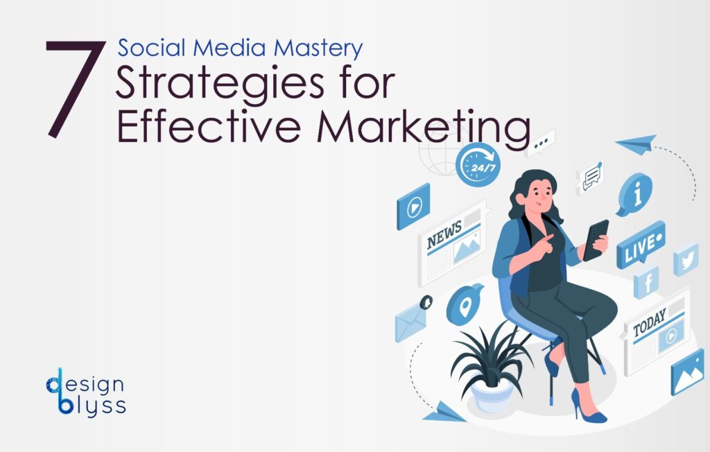 Social Media Mastery: 7 Strategies for Effective Marketing in Edmonton